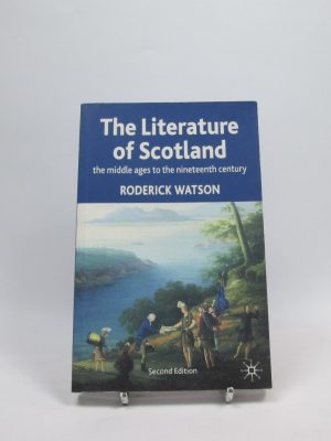 Literature of scotland: the middle ages to the nineteenth century