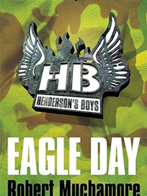 Henderson's boys: eagle day: book 2