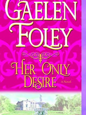 9780345480118_her-only-desire-a-novel-spice-trilogy_front-1.jpg Her only desire: a novel (spice trilogy)