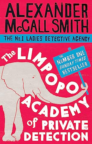 9780349123158_the-limpopo-academy-of-private-detection-no-1-ladies-detective-agency_front-1.jpg The limpopo academy of private detection (no. 1 ladies detective agency)