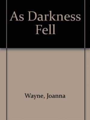 9780373227532_as-darkness-fell_front-2.jpg As darkness fell