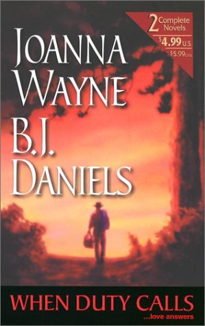 9780373230136_when-duty-calls-2-novels-in-1_front-1.jpg When duty calls: 2 novels in 1