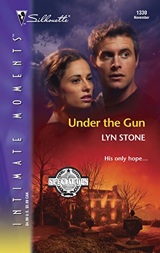 Under the gun : special ops (silhouette intimate moments)