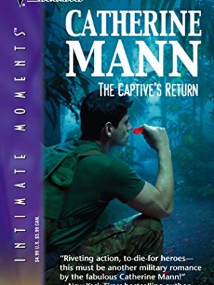 The captive's return (silhouette intimate moments no. 1388) (wingmen warriors)