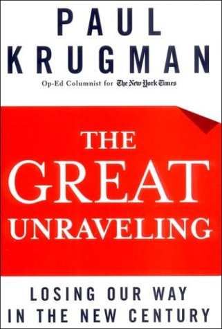 9780393058505_the-great-unraveling-losing-our-way-in-the-new-century_front-3.jpg The great unraveling: losing our way in the new century