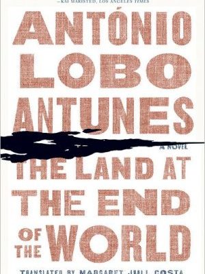 9780393342338_the-land-at-the-end-of-the-world-a-novel_front-1.jpg The land at the end of the world: a novel