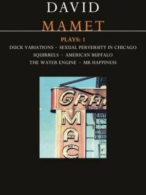 Plays 'duck variations', 'sexual perversity in chicago', 'squirrels', 'american buffalo', 'the water engine', 'mr.happiness