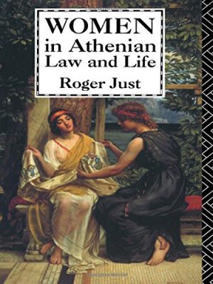 Women in athenian law and life (classical studies)