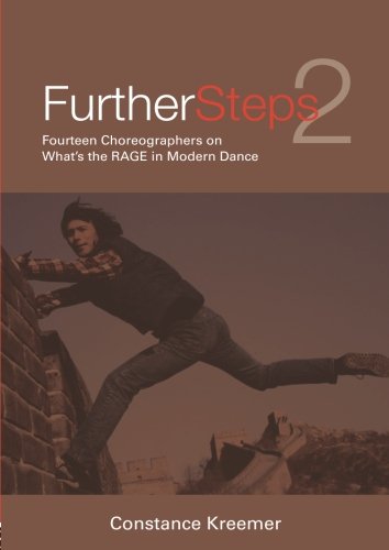 Further steps 2: fourteen choreographers on what's the r.a.g.e. in modern dance