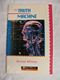 9780435271763_the-truth-machine-beginner-level-heinemann-guided-readers_front-1.jpg The truth machine: beginner level (heinemann guided readers)
