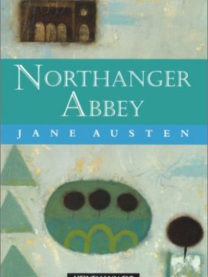 Northanger abbey: beginner level extended reads (heinemann guided readers: beginner level)