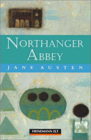 9780435273392_northanger-abbey-beginner-level-extended-reads-heinemann-guided-readers-beginner-level_front-1.jpg Northanger abbey: beginner level extended reads (heinemann guided readers: beginner level)