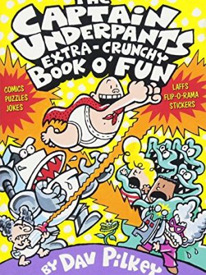 The captain underpants extra-crunchy book o' fun