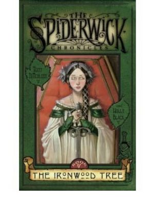 9780439700405_the-ironwood-tree-the-spiderwick-chronicles-book-4_front-1.jpg The ironwood tree (the spiderwick chronicles, book 4)
