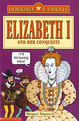 Elizabeth i and her conquests (horribly famous)