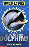 Diving with dolphins (wild lives)