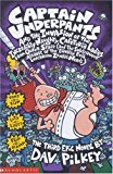 Captain underpants and the invasion of the incredibly naughty cafeteria ladies from outer space (bk. 3)