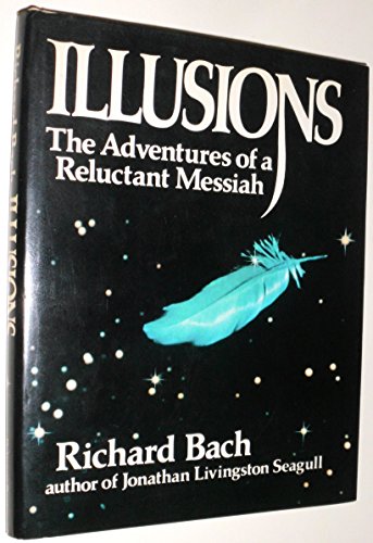 Illusions: the adventures of a reluctant messiah