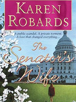The senator's wife: a novel