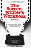 The screenwriter's workbook: exercises and step-by-step instruction for creating a successful screenplay (a dell trade paperback)