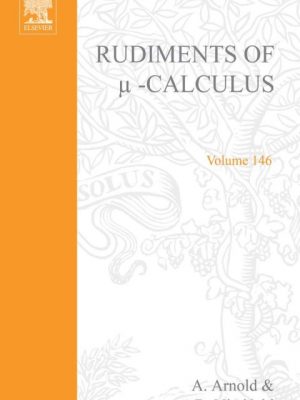 Rudiments of calculus (volume 146) (studies in logic and the foundations of mathematics, volume 146)
