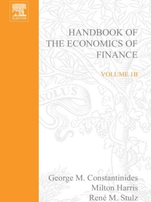 9780444513632_handbook-of-the-economics-of-finance-financial-markets-and-asset-pricing-volume-1b_front-1.jpg Handbook of the economics of finance: financial markets and asset pricing (volume 1b)