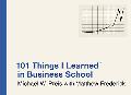 9780446550284_101-things-i-learned-in-business-school_front-1.jpg 101 things i learned in business school