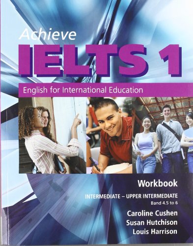 Achieve ielts 1 - workbook: intermediate to upper intermediate: english for international education by susan hutchison (2005-03-30)