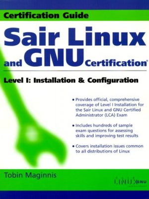 9780471369783_sair-linux-and-gnu-certification-level-1-installation-and-configuration_front-3.jpg Sair linux and gnu certification level 1, installation and configuration