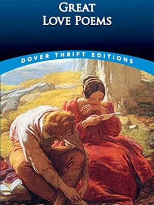Great love poems (dover thrift editions: poetry)