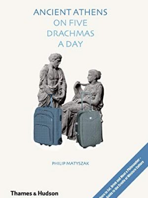 Ancient athens on five drachmas a day /anglais