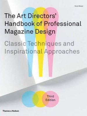 The art directors' handbook of professional magazine design (3rd ed) /anglais