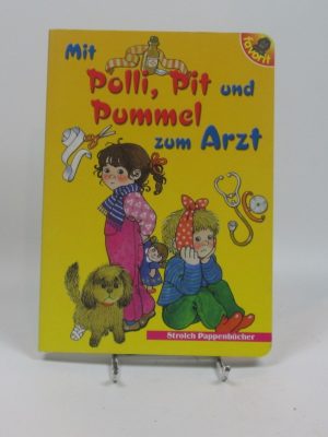 Mit polli, pit und pummel zum arzt