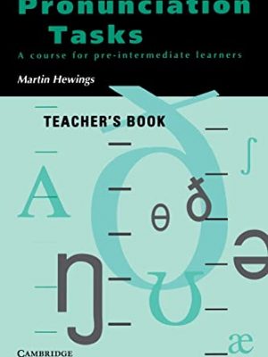 Pronunciation tasks teacher's book: a course for pre-intermediate learners