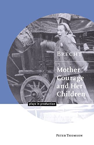 Brecht: mother courage and her children (plays in production)