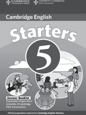 9780521693257_cambridge-young-learners-english-tests-starters-5-answer-booklet-examination-papers-from-the-univer_front-3.jpg Cambridge young learners english tests starters 5 answer booklet: examination papers from the university of cambridge esol examinations