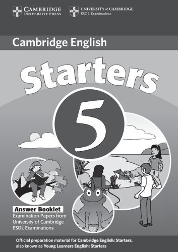 9780521693257_cambridge-young-learners-english-tests-starters-5-answer-booklet-examination-papers-from-the-univer_front-3.jpg Cambridge young learners english tests starters 5 answer booklet: examination papers from the university of cambridge esol examinations