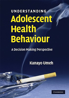 9780521698023_understanding-adolescent-health-behaviour_front-2.jpg Understanding adolescent health behaviour