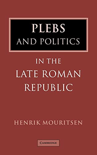 Plebs and politics in the late roman republic