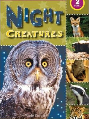 Scholastic reader level 2: night creatures