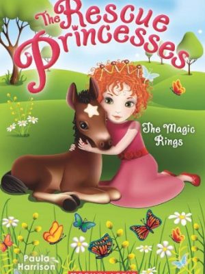 9780545509183_the-magic-rings-rescue-princesses-6-6-the-rescue-princesses_front-3.jpg The magic rings (rescue princesses #6) (6) (the rescue princesses)