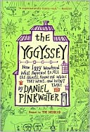 The yggyssey: how iggy wondered what happened to all the ghosts, found out where they went, and went there