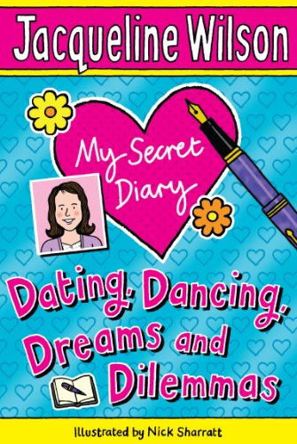 9780552561563_my-secret-diary-dating-dancing-dreams-and-dilemmas_front-1.jpg My secret diary: dating, dancing, dreams and dilemmas