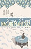Sugar street: cairo trilogy 3 (the cairo trilogy) (vol.1) [aug 01, 1994] mahfouz, naguib