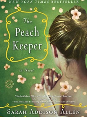 The peach keeper: a novel (random house reader's circle)
