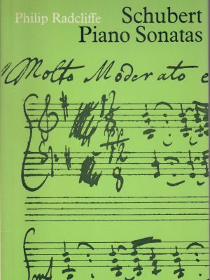 Version 1.0.0 Schubert piano sonatas (music guides) by philip radcliffe (1968-11-03) (bbc music guides)