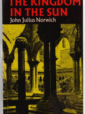 The kingdom in the sun, 1130-1194 (faber paperbacks)