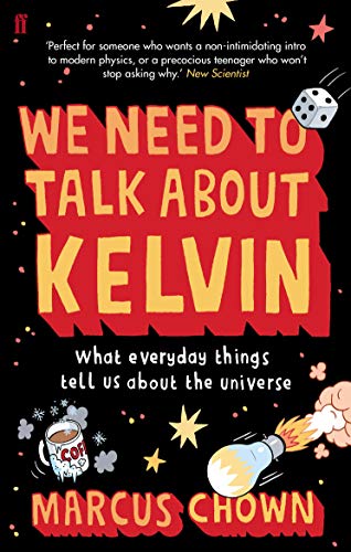 We need to talk about kelvin: what everyday things tell us about the universe