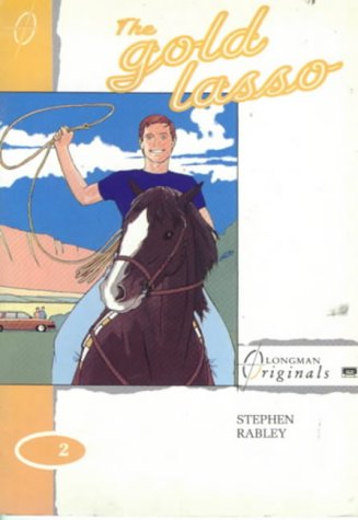 The gold lasso (longman originals)