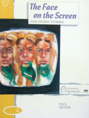 Version 1.0.0 "the face on the screen" and other stories: level 2 (basic vocabulary 500 words) (longman structural readers)